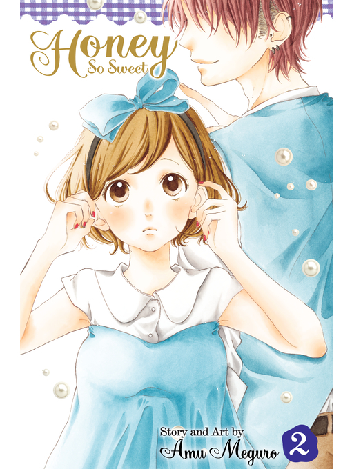 Title details for Honey So Sweet, Volume 2 by Amu Meguro - Wait list